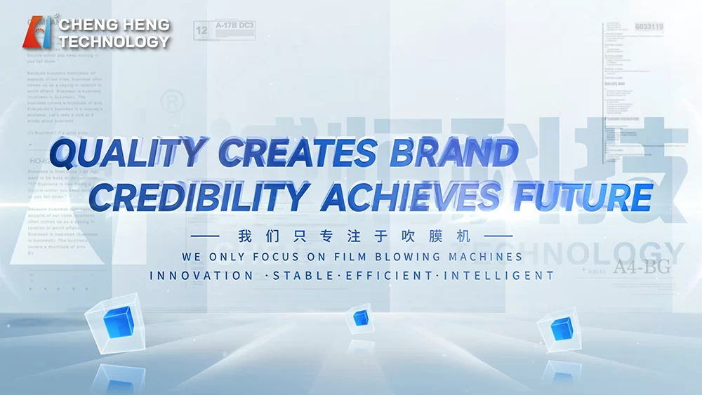 Chengheng se specializuje na inteligentní stroj na vyfukování fólií